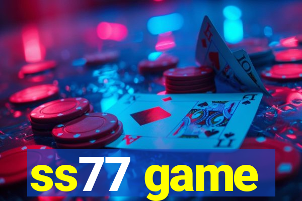 ss77 game